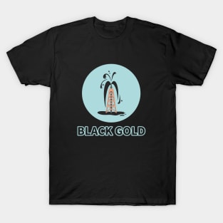 Oil & Gas Offshore Drilling Classic Black Gold Petroleum Series T-Shirt